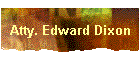 Atty. Edward Dixon